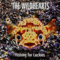 Purchase The Wildhearts - Fishing for Luckies