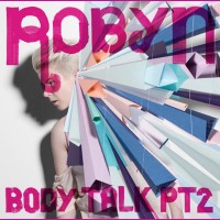 Purchase Robyn - Body Talk Pt. 2