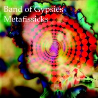 Purchase Band Of Gypsies - Metafissicks