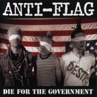 Purchase Anti-Flag - Die For The Goverment