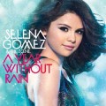 Buy Selena Gomez & The Scene - A Year Without Rain (Deluxe Edition) Mp3 Download