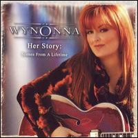 Purchase Wynonna Judd - Her Story-Scenes From A Lifetime Harmony & History