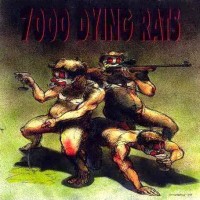 Purchase 7000 Dying Rats - Fanning The Flames Of Fire