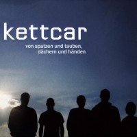 Purchase Kettcar - Von Spatzen Und Tauben, Dachern Und Handen