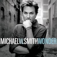 Purchase Michael W. Smith - Wonder