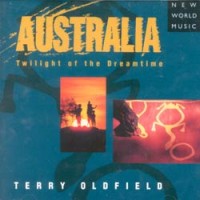 Purchase Terry Oldfield - Australia - Twilight Of The Dreamtime