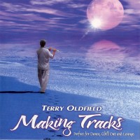 Purchase Terry Oldfield - Making Tracks