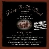 Purchase Asleep At The Wheel - Tribute To The Music Of Bob Wills And The Texas Playboys