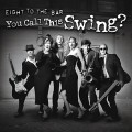 Buy Eight To The Bar - You Call This Swing? Mp3 Download