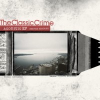 Purchase The Classic Crime - Seattle Sessions (EP)
