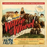 Purchase Willie Nelson & Asleep At The Wheel - Willie And The Wheel