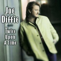 Purchase Joe Diffie - Twice Upon A Time