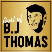 Purchase B.J. Thomas - Best of B.J. Thomas