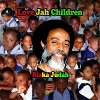 Purchase Blaka Judah - Love Jah Children