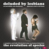 Purchase Deluded By Lesbians - The Revolution Of Species