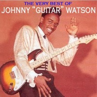 Purchase Johnny "Guitar" Watson - Very Best Of