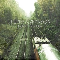 Purchase Perry O' Parson - Borderline & Field