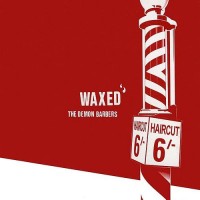 Purchase The Demon Barbers - Waxed