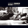 Buy Robert Francis - Before Nightfall Mp3 Download