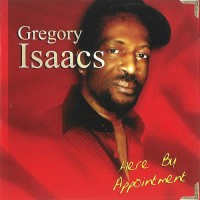 Purchase Gregory Isaacs - Here By Appointment