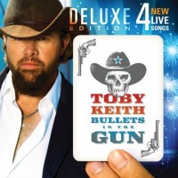 Purchase Toby Keith - Bullets In The Gun (Deluxe Edition)
