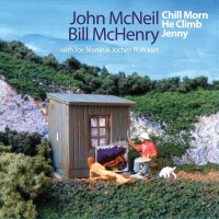 Purchase John McNeil & Bill McHenry - Chill Morn He Climb Jenny