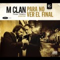 Buy M-Clan - Para No Ver El Final Mp3 Download
