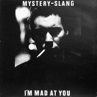 Purchase Mystery Slang - I'm Mad At You (EP)