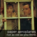 Buy Paper Aeroplanes - Not As Old (EP) Mp3 Download