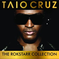 Purchase Taio Cruz - The Rokstarr Hits Collection