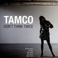 Purchase Tamco - Don't Think Twice