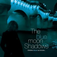 Purchase The Blue Moon Shadows - Ombres Bleues Sur La Lune...
