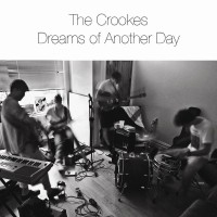 Purchase The Crookes - Dreams Of Another Day