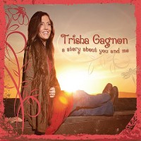 Purchase Trisha Gagnon - A Story About You And Me