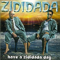 Purchase Zididada - Have a Zididada Day