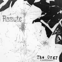 Purchase Remute - The Orgy Continues...