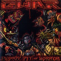 Purchase GWAR - Bloody Pit of Horror