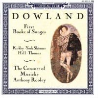 Purchase Consort Of Musicke & Anthony Rooley - Dowland - First Booke Of Songes CD1