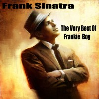 Purchase Frank Sinatra - The Very Best Of Frankie Boy
