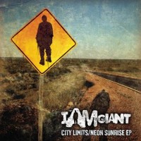 Purchase I Am Giant - City Limits / Neon Sunrise (EP)