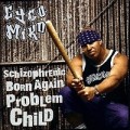 Buy Cyco Miko - Schizophrenic Born Again Problem Child Mp3 Download