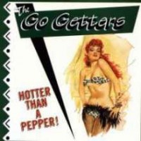 Purchase Go Getters - Hotter Than A Pepper