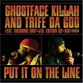 Buy Ghostface Killah & Trife Da God - Put It On The Line Mp3 Download