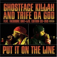Purchase Ghostface Killah & Trife Da God - Put It On The Line