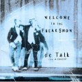 Buy Dc Talk - Welcome To The Freak Show Mp3 Download