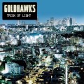 Buy Goldhawks - Trick Of Light Mp3 Download