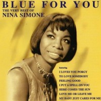 Purchase Nina Simone - Blue For You: The Very Best Of Nina Simone