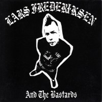 Purchase Lars Frederiksen & The Bastards - Lars Frederiksen & The Bastards