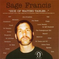 Purchase Sage Francis - Sick Of Waiting Tables