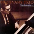Buy Bill Evans Trio - Time Remembered Mp3 Download